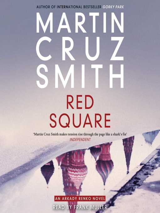 Title details for Red Square by Martin Cruz Smith - Wait list